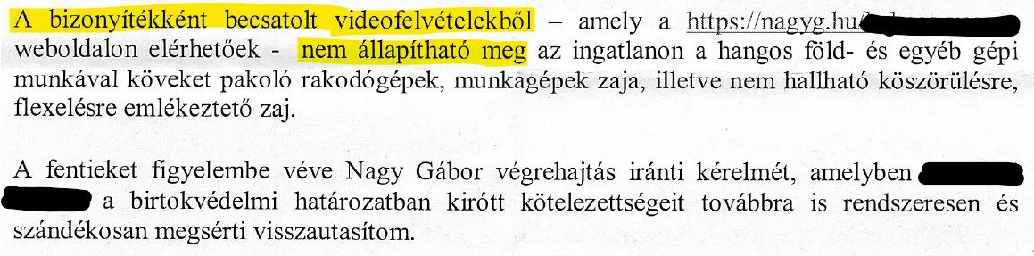 2018. április 9-ei határozat a végrehajtás elutasításáról: Rezső szava itt is erősebb bizonyíték volt a tucatnyi videofelvételnél, amikre elfelejtettek hangerőt adni a lejátszáskor